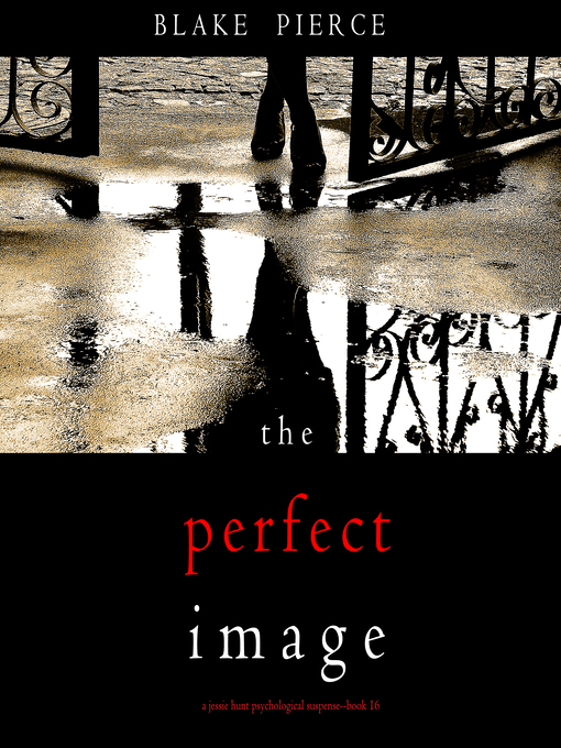 Title details for The Perfect Image by Blake Pierce - Available